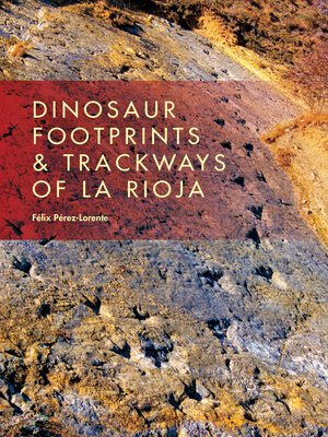 cover image of Dinosaur Footprints & Trackways of La Rioja